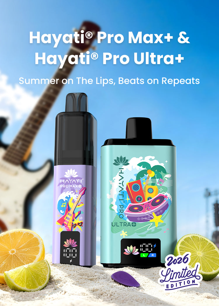 Hayati Pro Max+ & Hayati Pro Ultra+